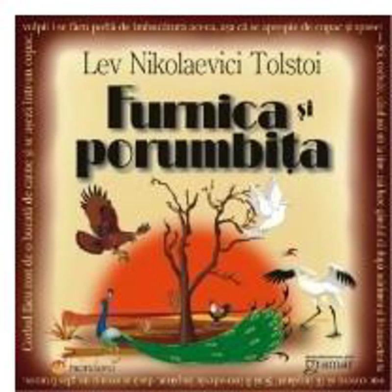 Furnica și porumbița - Paperback - Lev Tolstoi - Gramar