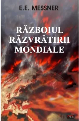 Razboiul razvratirii mondiale - E. E. Messner
