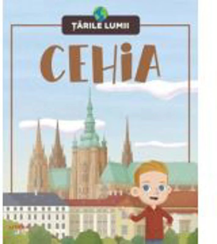 Cehia. Volumul 40. Tarile lumii