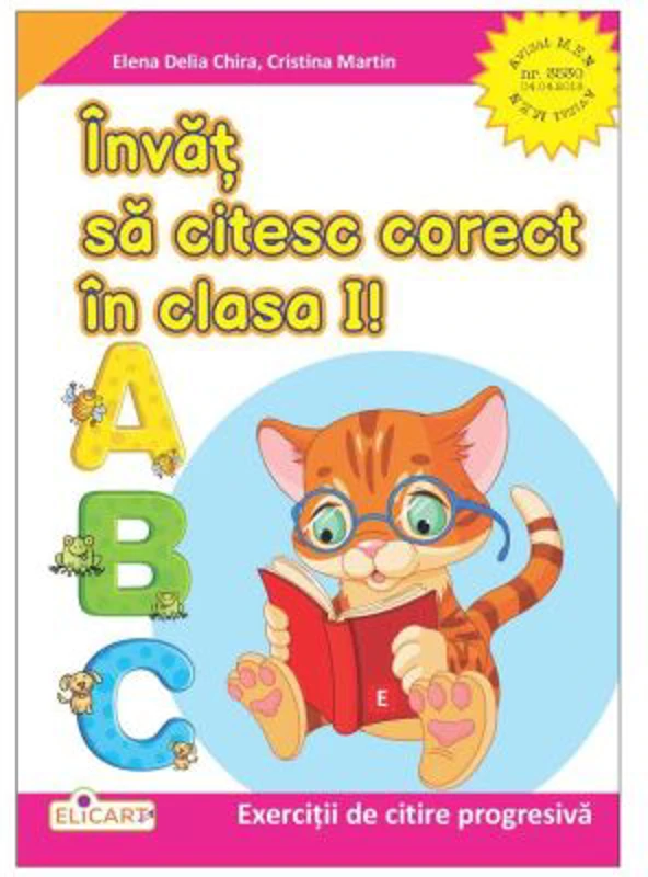 Invat sa citesc corect in clasa 1! (E) - Cristina Martin, Elena Delia Chira