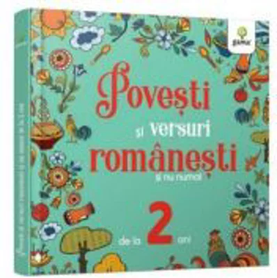 Povesti si versuri romanesti si nu numai pentru 2 ani
