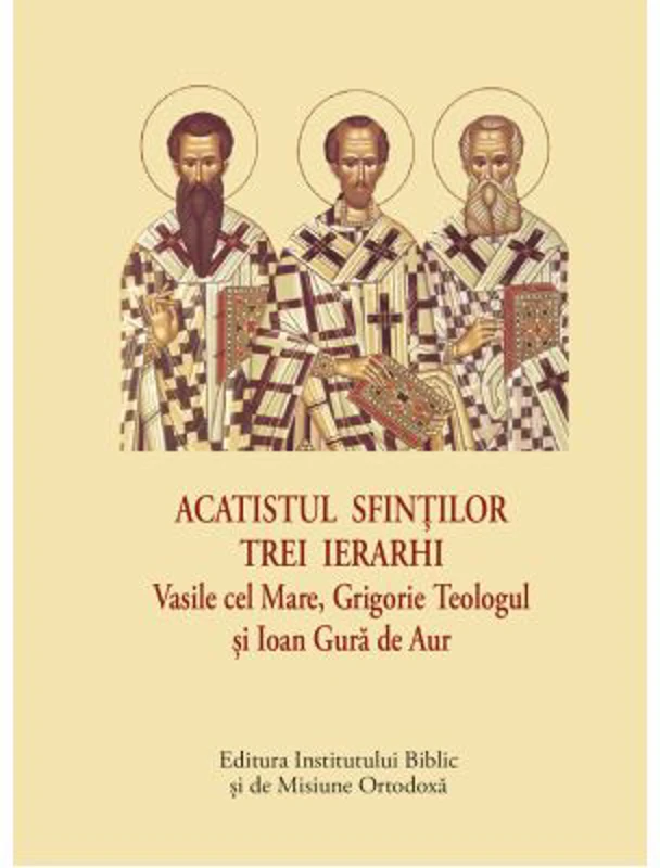 Acatistul Sfintilor Trei Ierarhi, format mic
