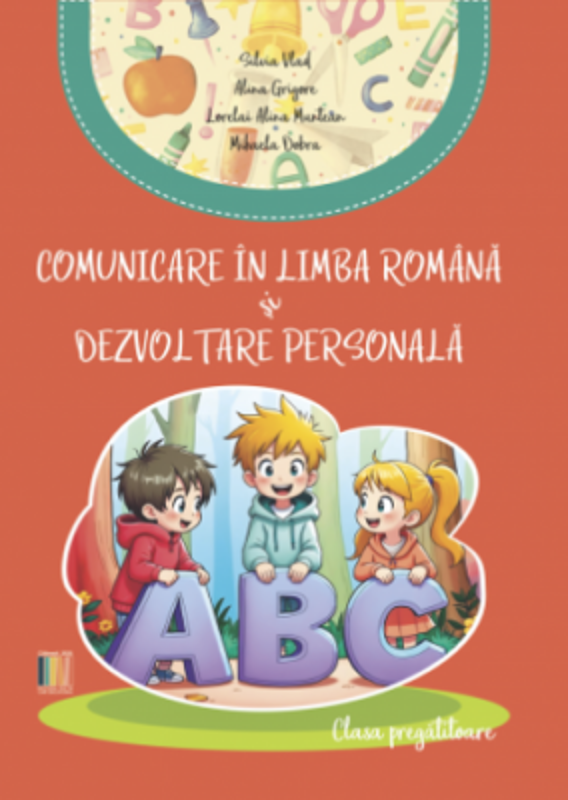 Comunicare in limba romana si Dezvoltare personala clasa pregatitoare - Silvia Vlad