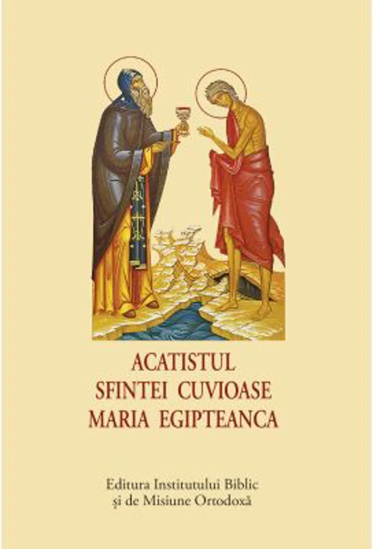 Acatistul Sfintei Cuvioase Maria Egipteanca, format mic