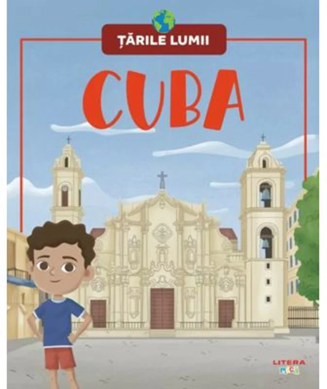 Cuba. Volumul 46. Tarile lumii