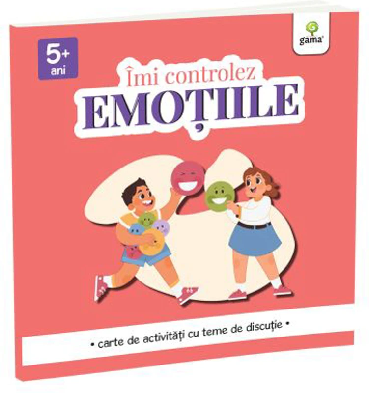 Imi controlez EMOTIILE. Caiet de activitati cu teme de discutie