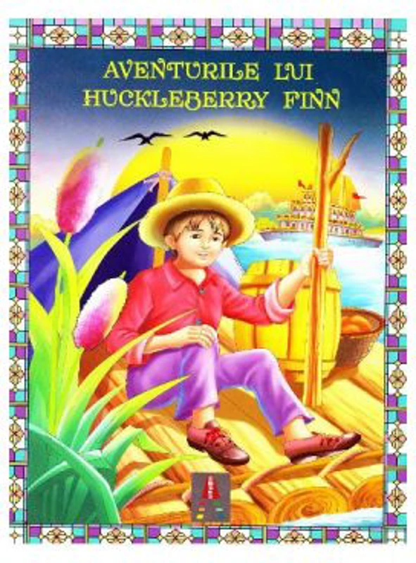 Aventurile lui Huckleberry Finn - Mark Twain