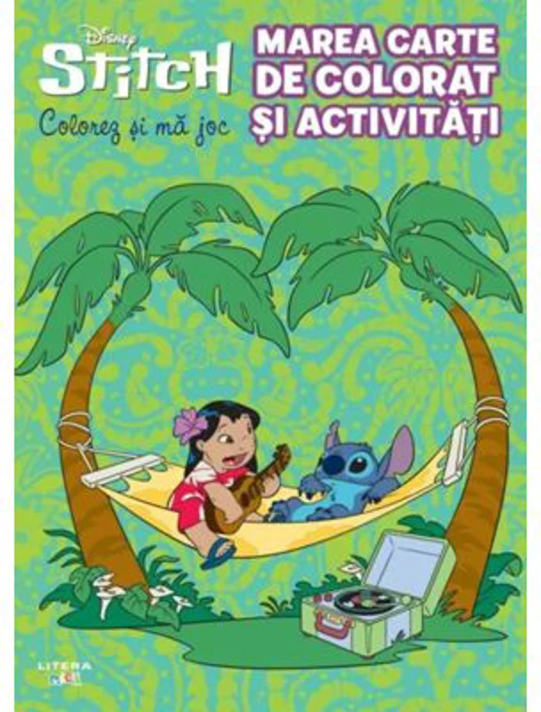 Disney. Stitch. Marea carte de colorat si activitati. Colorez si ma joc