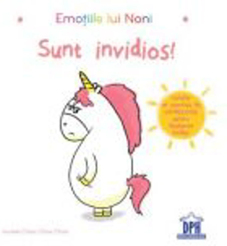 Emotiile lui Noni. Sunt invidios - Aurelie Chien Chow Chine