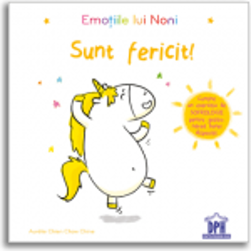Emotiile lui Noni. Sunt fericit - Aurelie Chien Chow Chine