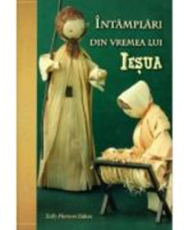 Intamplari din vremea lui Iesua - Sally Pierson Dillon