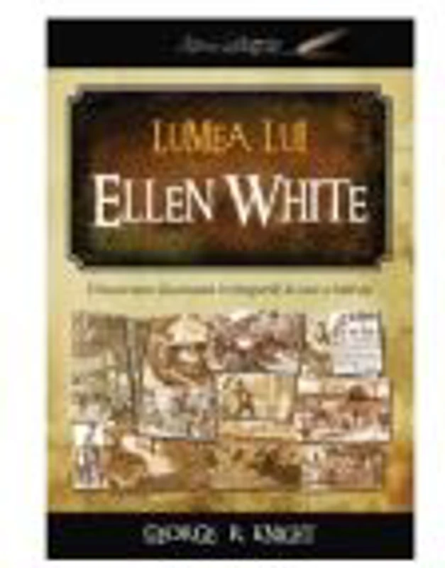 Lumea lui Ellen White - George R. Knight
