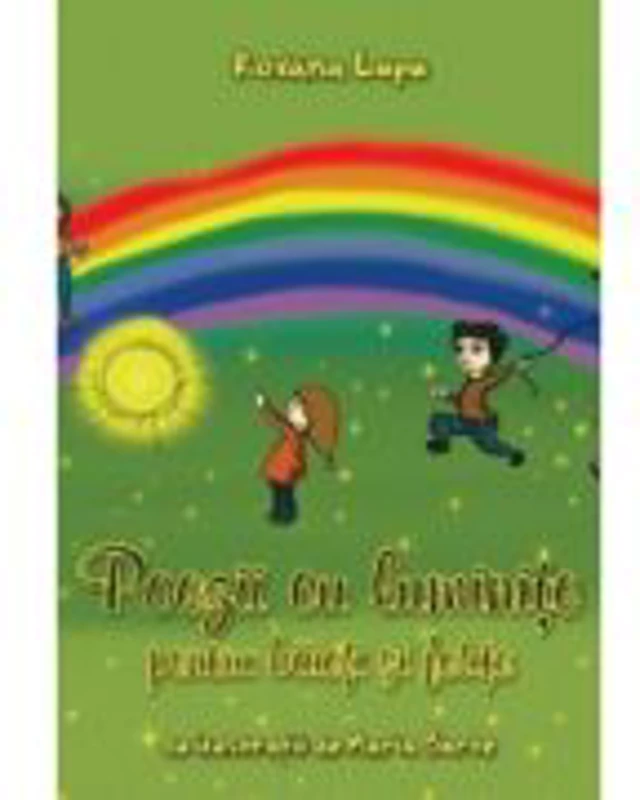 Poezii cu luminite pentru baieti si fetite - Roxana Lupu