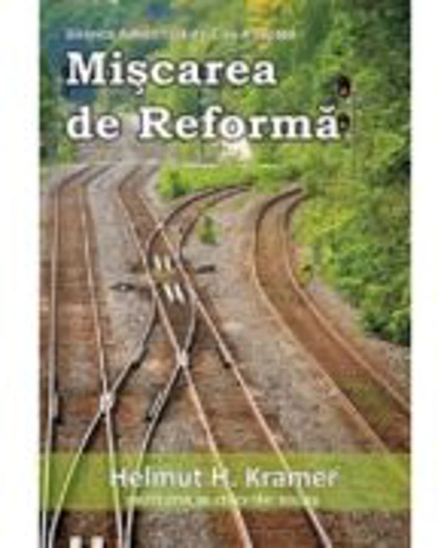 Miscarea de Reforma - Helmut H. Kramer