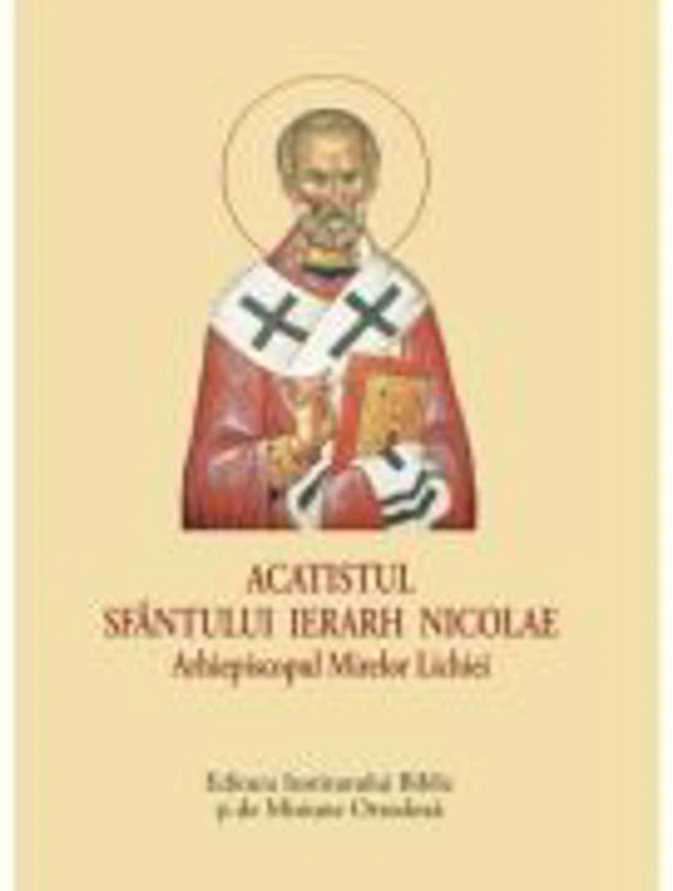 Acatistul Sfantului Ierarh Nicolae Arhiepiscopul Mirelor Lichiei, format mic