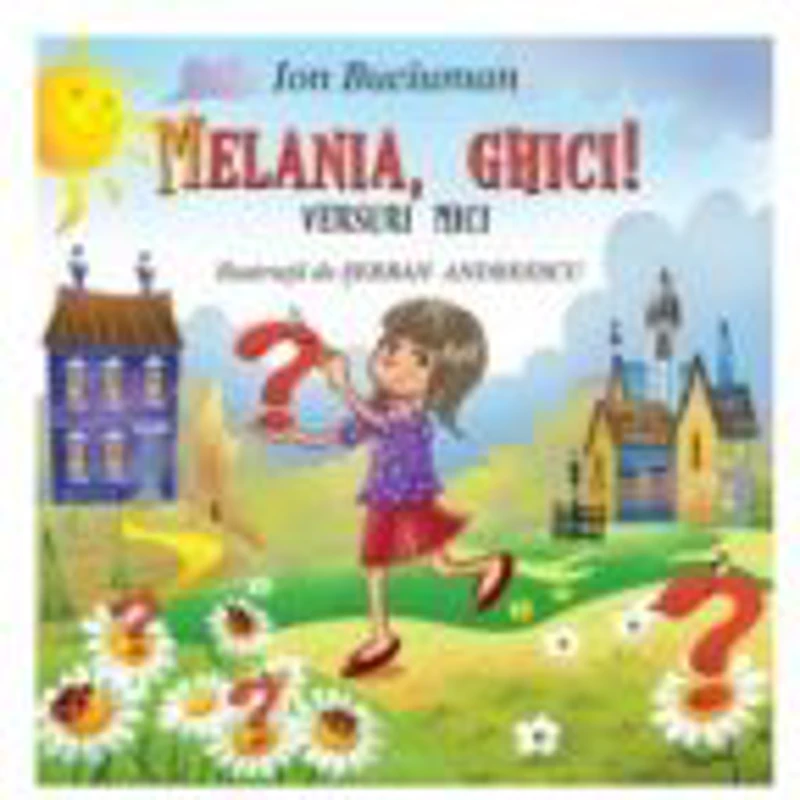 Melania, ghici! - Ion Buciuman