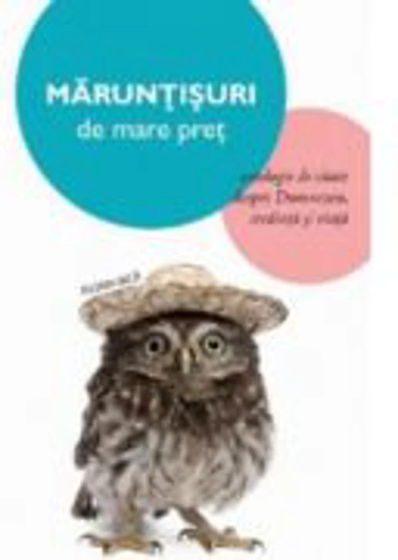 Maruntisuri de mare pret - Florin Bica