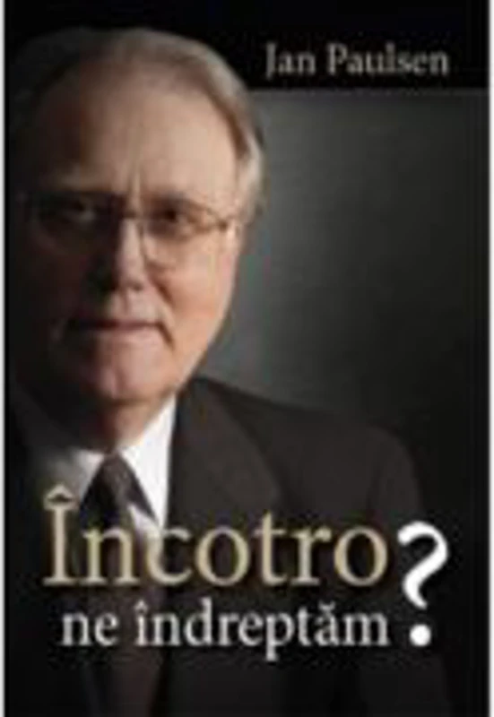 Incotro ne indreptam? - Jan Paulsen