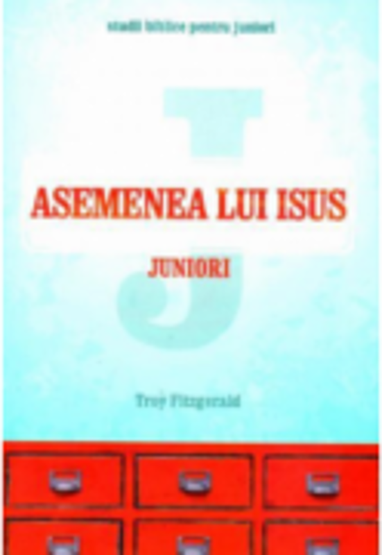 Asemenea lui Isus. Juniori - Troy Fitzgerald