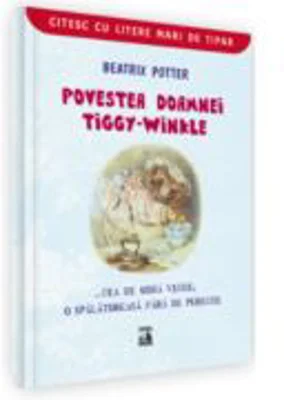 Povestea doamnei Tiggy-Winkle... cea de moda veche, o spalatoreasa fara de pereche - Beatrix Potter