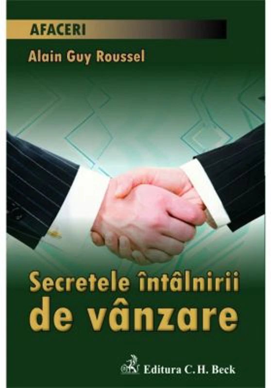 Secretele intalnirii de vanzare - Alain Guy Roussel