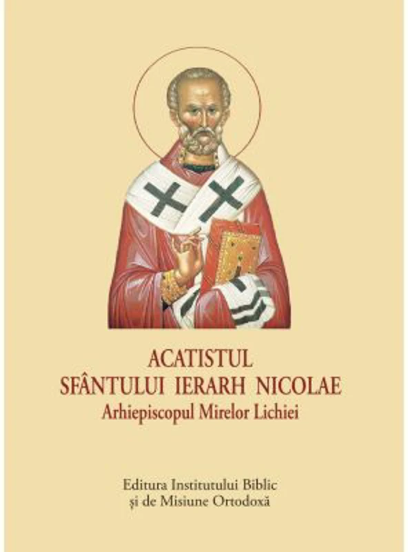 Acatistul Sfantului Ierarh Nicolae Arhiepiscopul Mirelor Lichiei, format mic