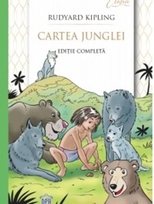 Cartea Junglei. Editie completa - Rudyard Kipling