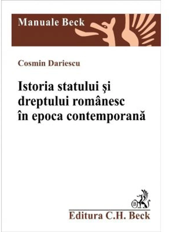 Istoria statului si dreptului romanesc in epoca contemporana - Cosmin Dariescu