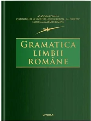 Gramatica limbii române - Hardcover - Academia Română, Institutul de Lingvistică „Iorgu Iordan-Al. Rosseti” - Litera
