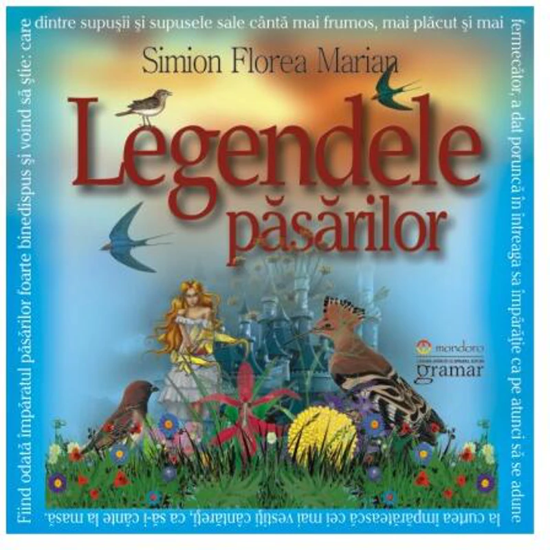 Legendele păsărilor - Paperback - Marian Simion Florea - Gramar