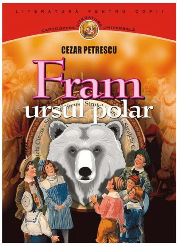 Fram, ursul polar - Paperback - Cezar Petrescu - Gramar