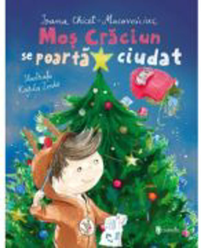 Mos Craciun se poarta ciudat - Ioana Chicet-Macoveiciuc