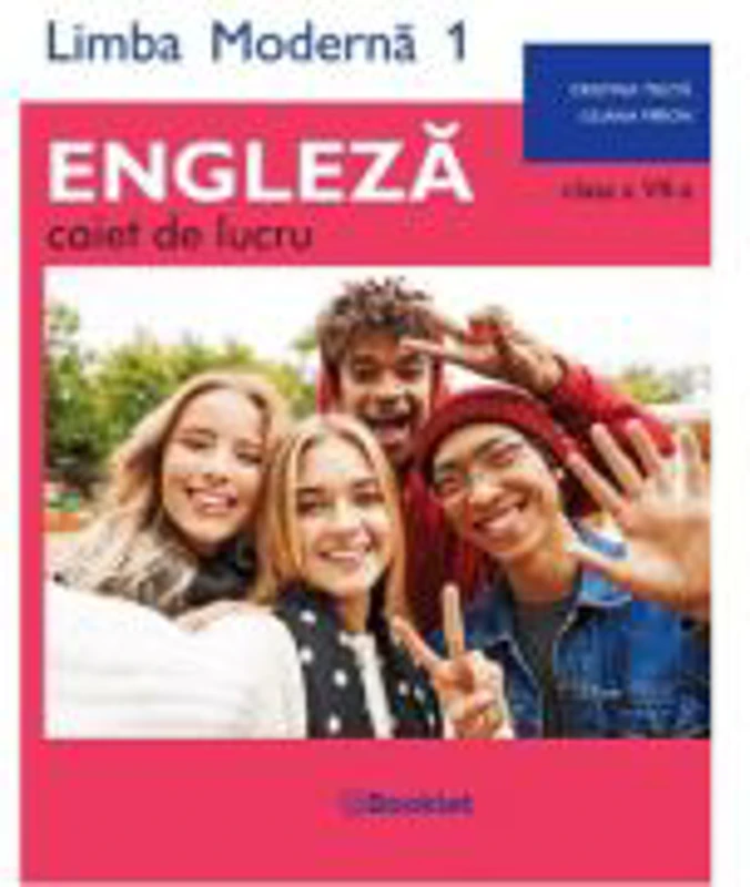 Limba moderna 1 Engleza. Caiet de lucru pentru clasa a 7-a - Cristina Truta