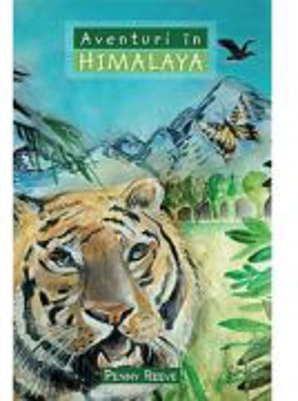 Aventuri in Himalaya COLECTIA Aventuri misionare - Penny Reeve