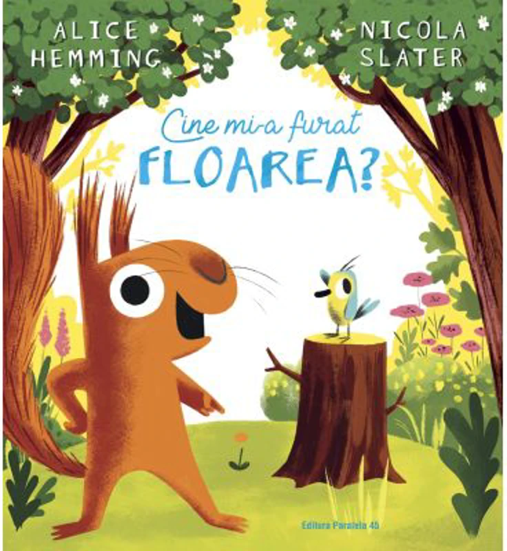 Cine mi-a furat floarea? - Alice Hemming, Nicola Slater