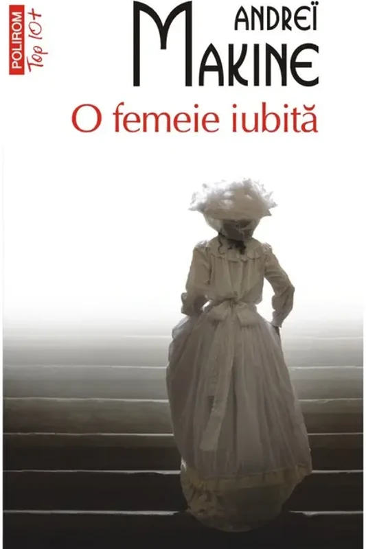 O femeie iubita (editie de buzunar) - Andrei Makine