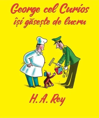 George cel curios își găsește de lucru - Paperback brosat - H.A. Rey - Vlad și Cartea cu Genius
