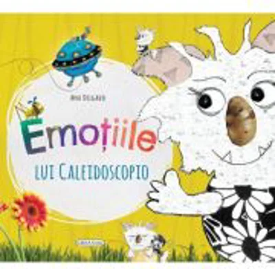 Emotiile lui Caleidoscopio - Ana Delgado