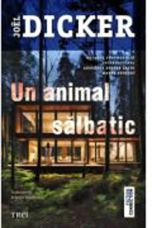 Un animal salbatic - Joel Dicker
