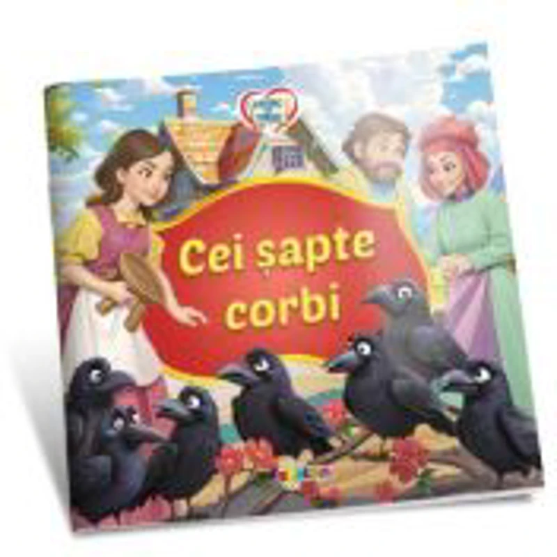 Citesc cu drag. Cei sapte corbi