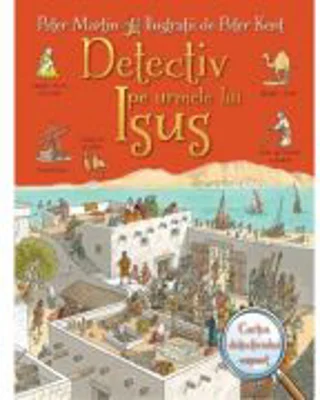 Detectiv pe urmele lui Isus - Peter Martin