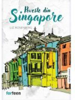 Poveste din Singapore - Liz Rosenberg