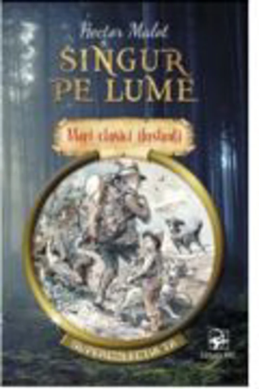 Singur pe lume. Mari clasici ilustrati - Hector Malot