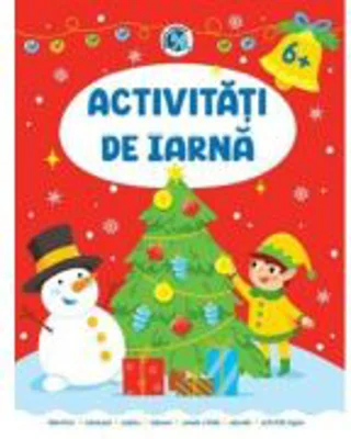 Activitati de iarna 6 ani+ - Luminita Albu