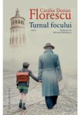 Turnul focului - Catalin Dorian Florescu