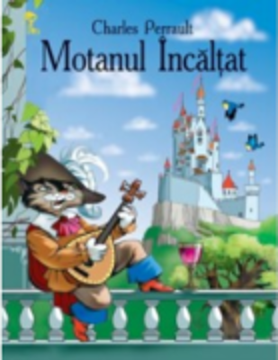 Motanul Incaltat - Charles Perrault