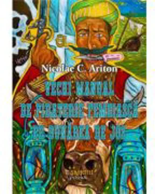Vechi manual de piraterie femeiasca pe Dunarea de Jos - Nicolae C. Ariton