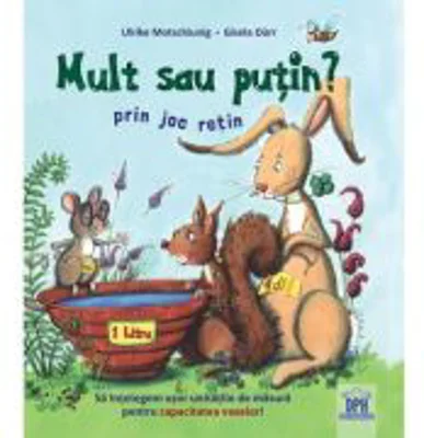 Mult sau putin? Prin joc retin - Ulrike Motschiunig