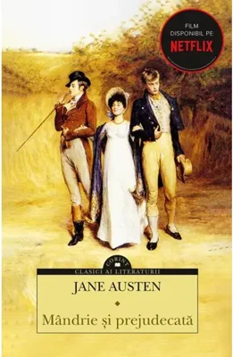 Mandrie si prejudecata - Jane Austen