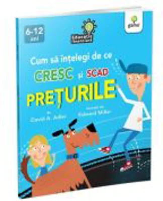 Cum sa intelegi de ce cresc si scad preturile - David A. Adler